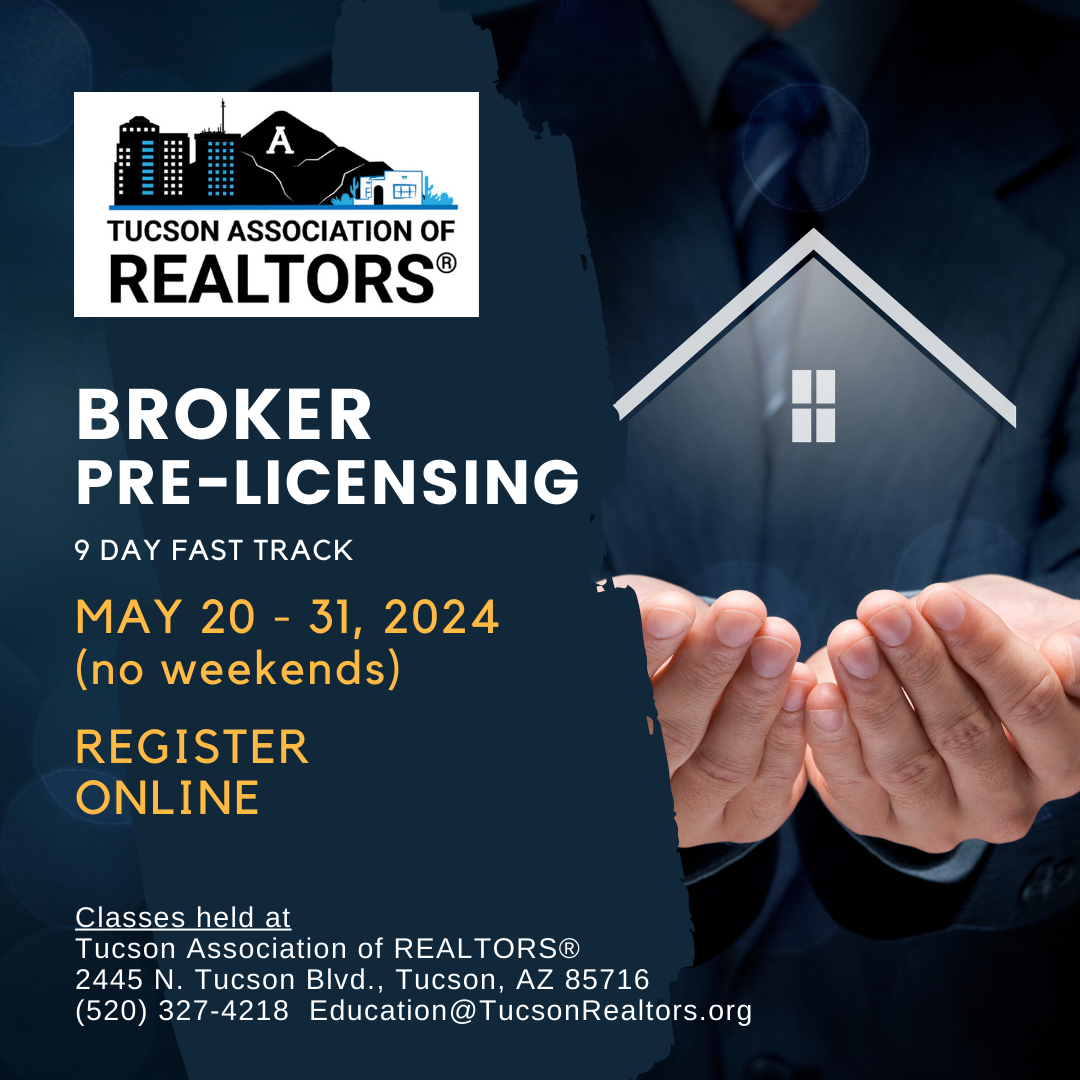 Broker 9 Day Fast Track PreLicensing Course Tucson Association
